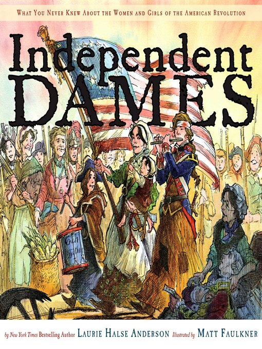 Title details for Independent Dames by Laurie Halse Anderson - Wait list